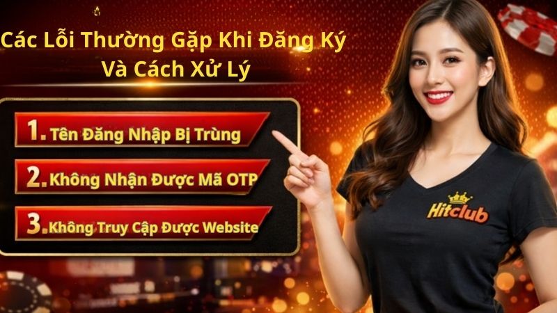 Các Lỗi Thường Gặp Khi Đăng Ký Và Cách Xử Lý